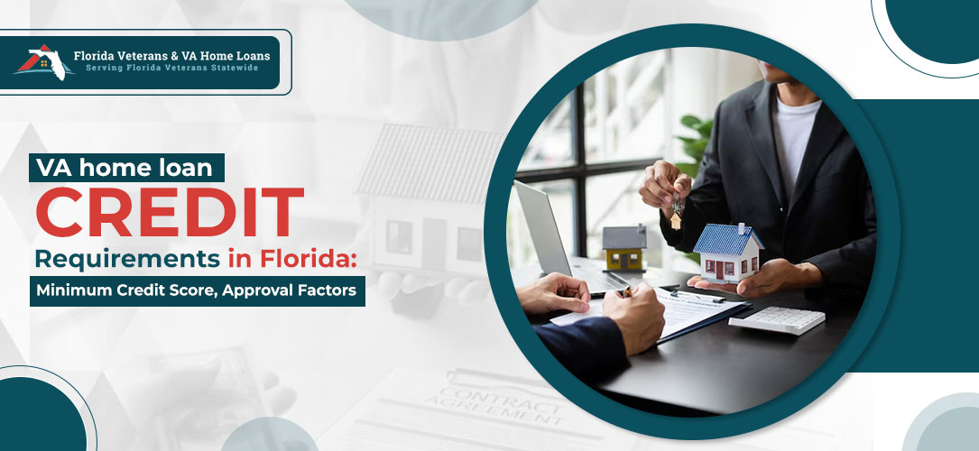 VA home loan credit requirements in Florida
