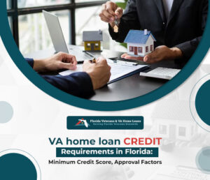 VA home loan credit requirements in Florida