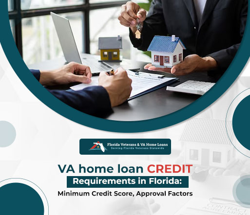 VA home loan credit requirements in Florida