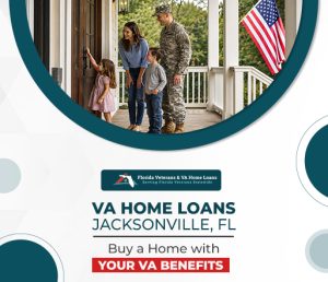 VA Home Loans Jacksonville FL - VA Loans Florida - VA Loans Florida VA Home Loans Jacksonville FL